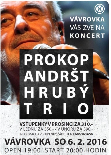 6.2.2016 - Koncert Vávrovka Prokop, Andršt, Hrubý Trio