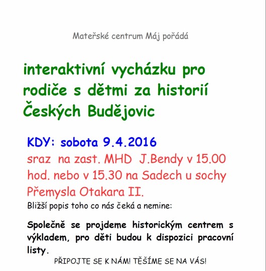 9.4.2016 - M-centrum pro mladou rodinu z.s. - Za historií Českých Budějovic