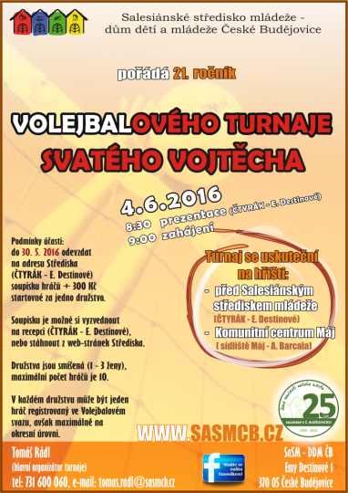 4.6.2016 - 21. ročník Volejbalového turnaje sv. Vojtěcha - SaSM - DDM Č.B.