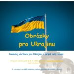 Obrázky pro Ukrajinu – Картинки для України